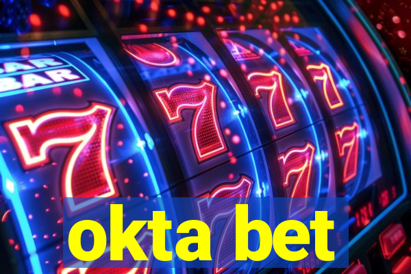 okta bet